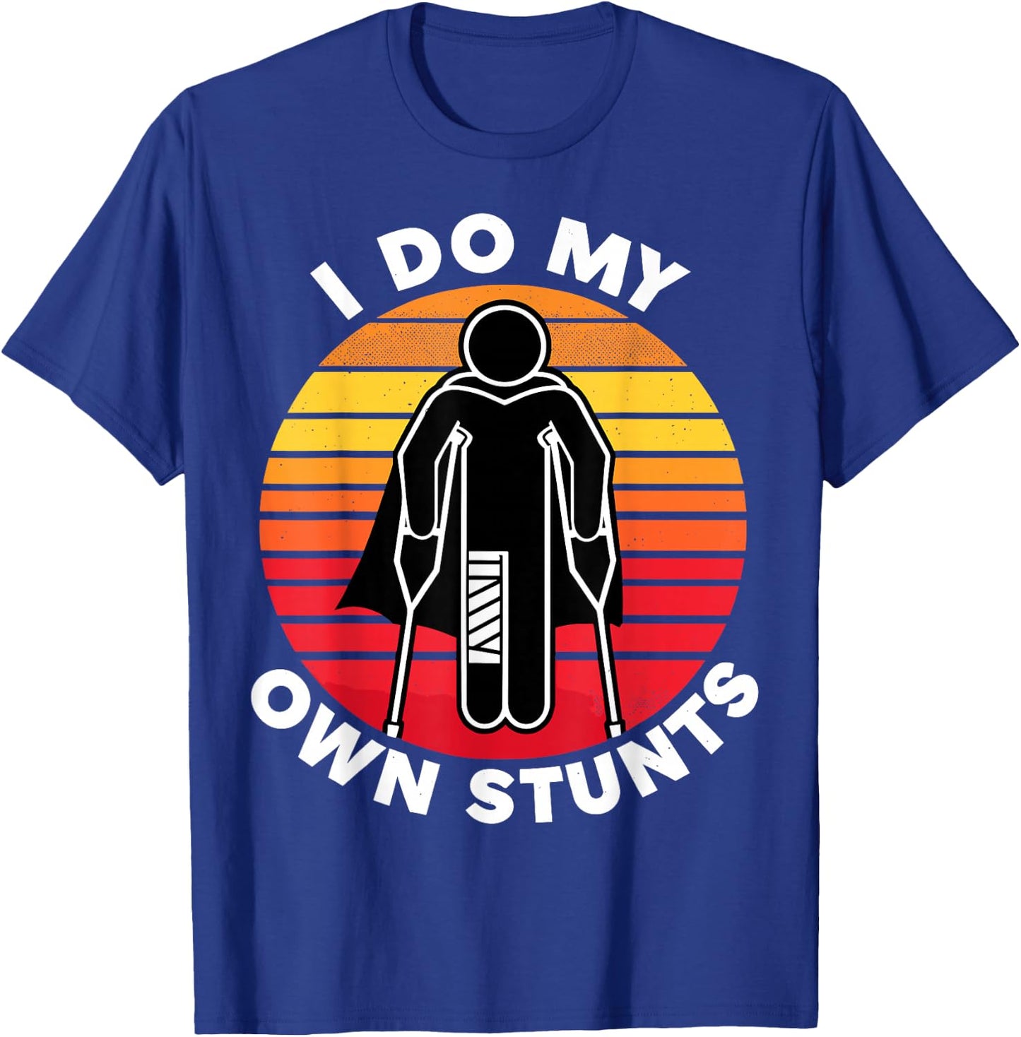 I Do My Own Stunts Get Well Funny Injury Hand Wrist T-Shirt - T-Shirt | Royal