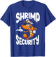 Shrimp Whisperer Shellfish Shrimp Lover Prawn T-Shirt - T-Shirt | Royal