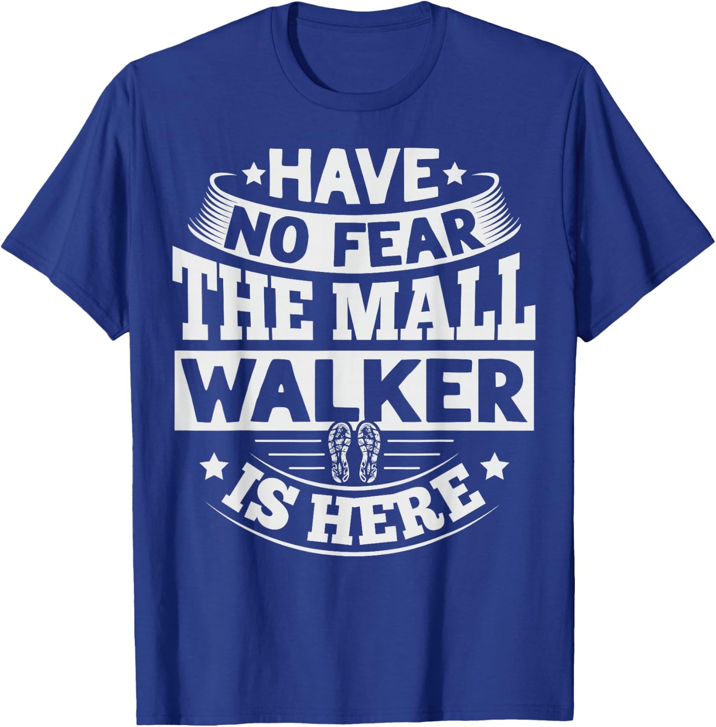 Official Mall Walker Quote for a Mall Walker T-Shirt - T-Shirt | Royal