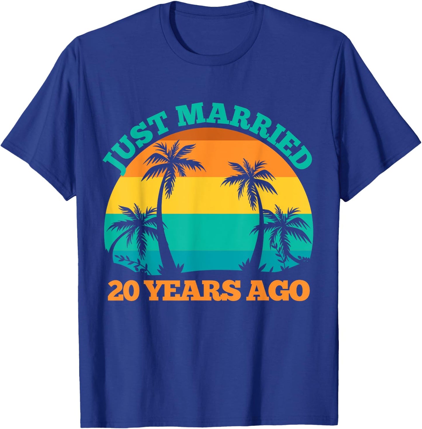 Just Married 20 Years Ago, Funny 20th Wedding Anniversary T-Shirt - T-Shirt | Royal