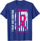 I Won Breast Cancer Survivor 1 Year Anniversary Counting T-Shirt - T-Shirt | Royal