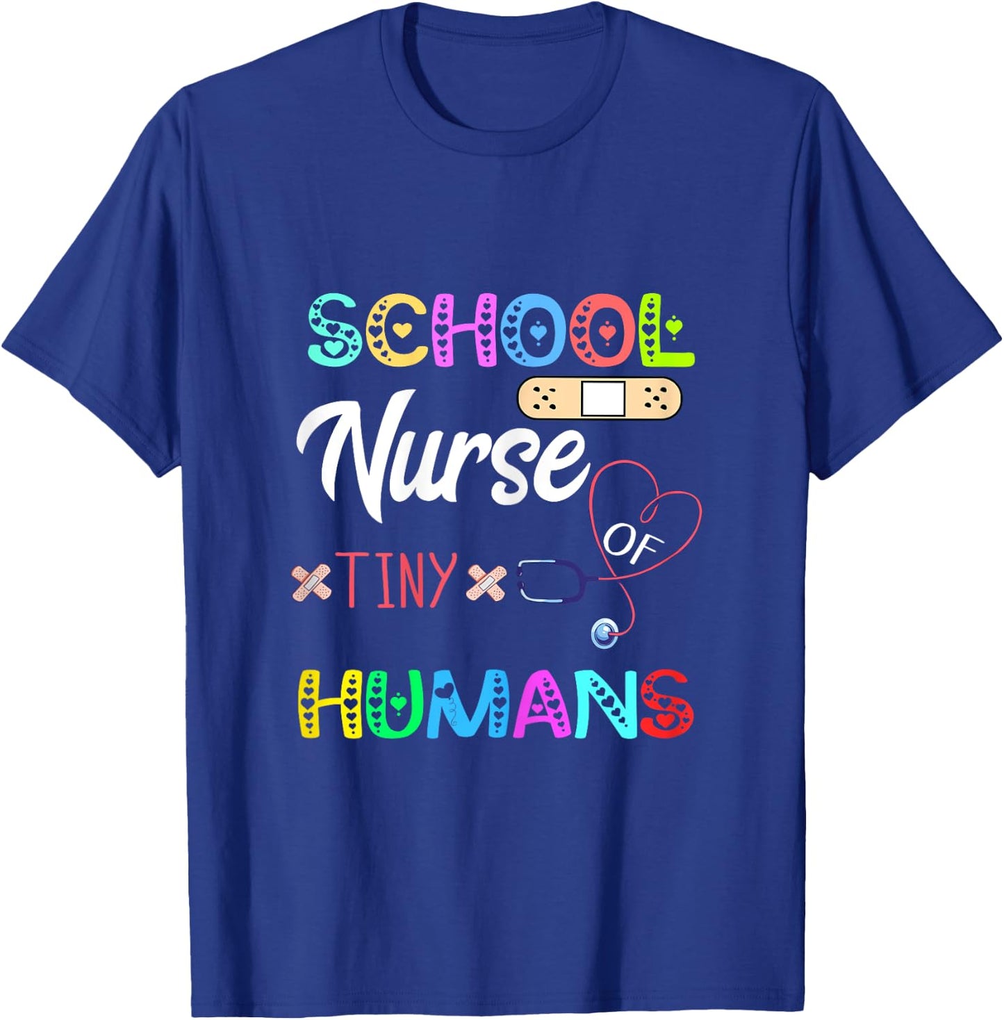 School Nurse Of Tiny Humans Nursing School Nursing Schooling T-Shirt - T-Shirt | Royal