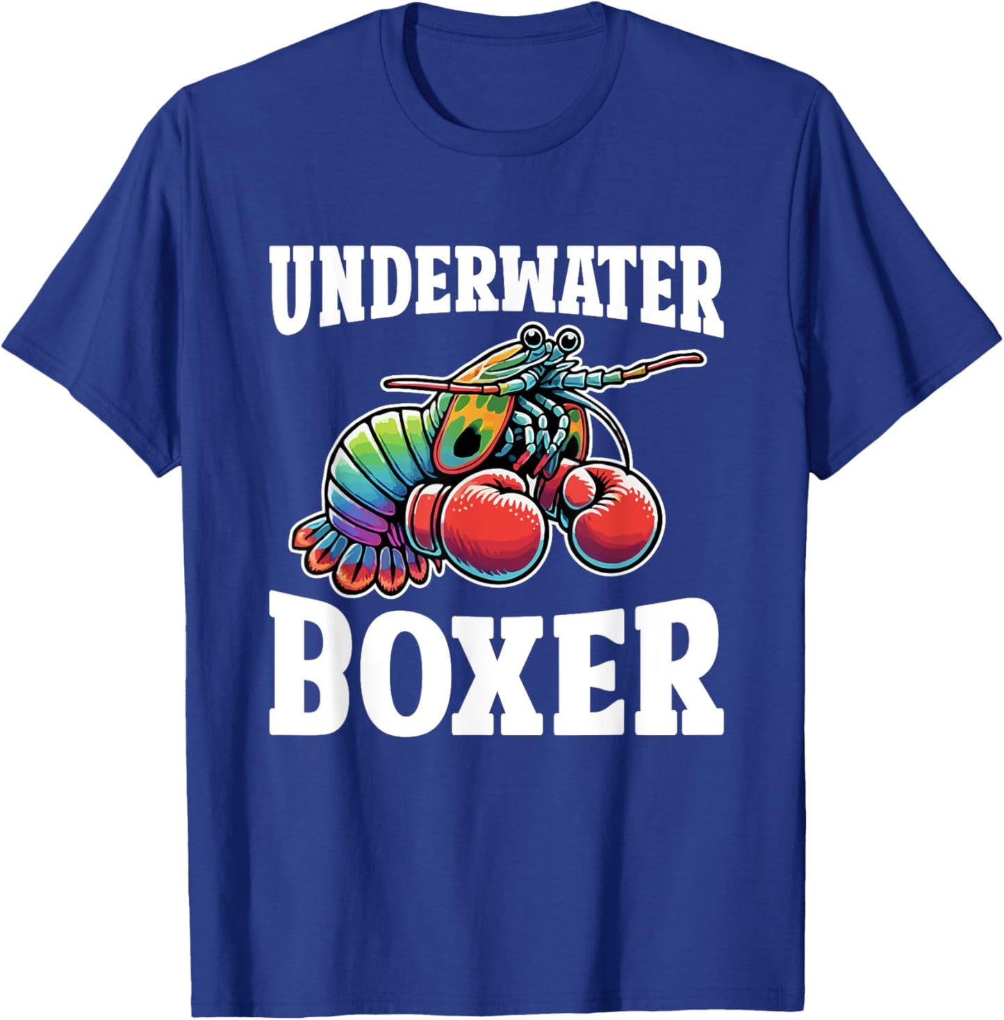 Mantis Shrimp Underwater Peacock Mantis Shrimp T-Shirt - T-Shirt | Royal