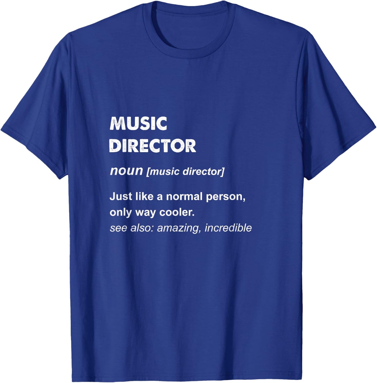 Music Director T-Shirt - T-Shirt | Royal