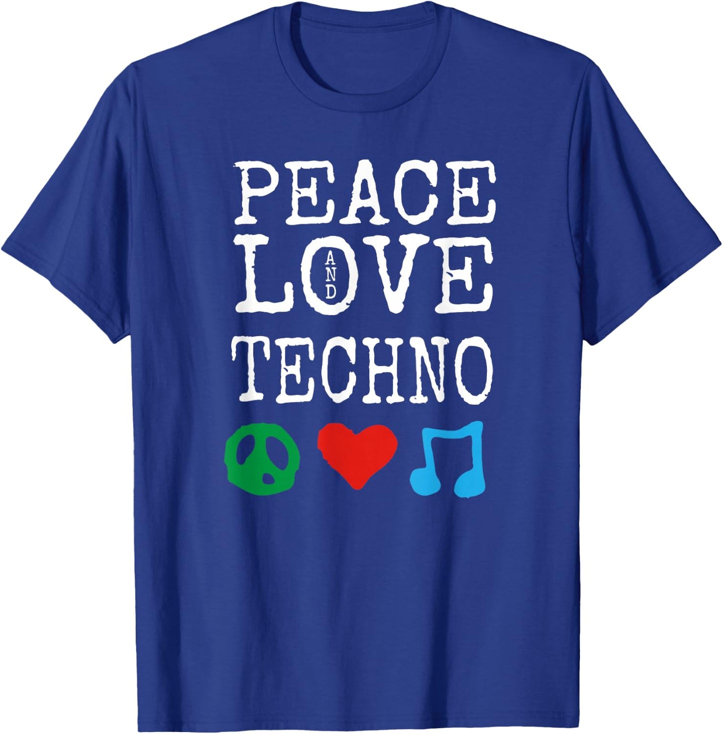 Peace, Love and Techno Music Gear | Techno T-Shirt - T-Shirt | Royal