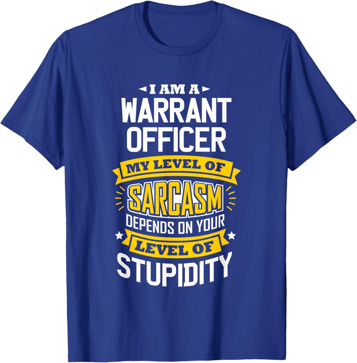 Officer Idea Funny Sarcasm Joke Warrants Officer T-Shirt - T-Shirt | Royal