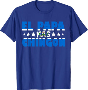El Papa Mas Chingon El Salvador Flag Dad Funny Father's Day T-Shirt - T-Shirt | Royal