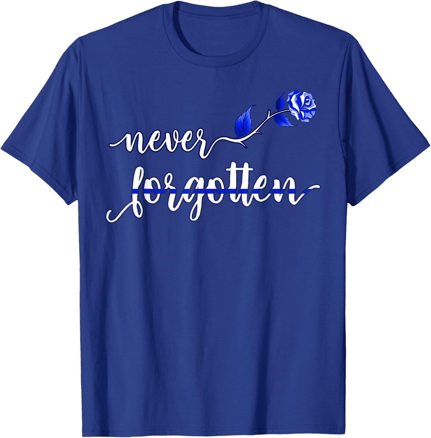 Thin Blue Line Flag Law Enforcement Officer Never forgotten T-Shirt - T-Shirt | Royal