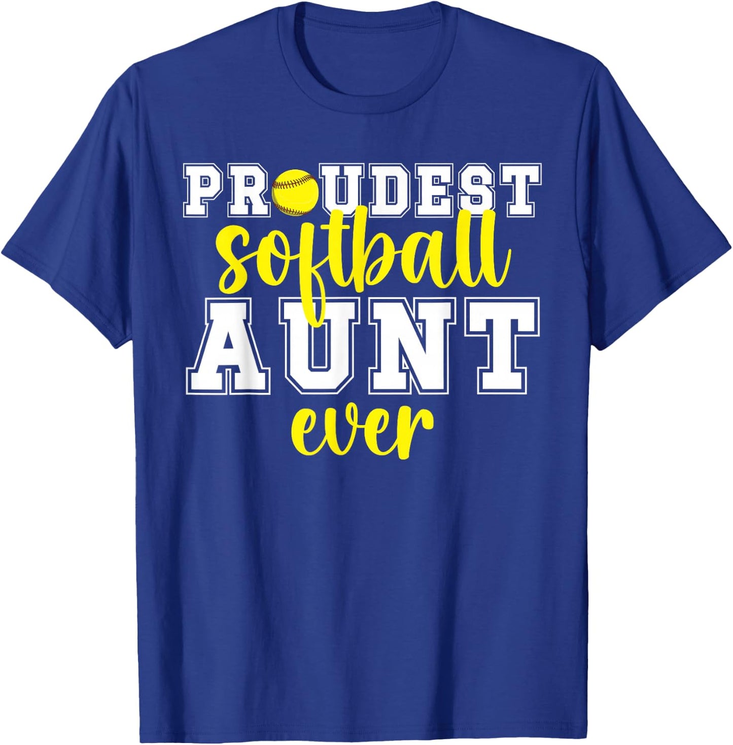 Proudest Softball Aunt Ever Softball Player Auntie T-Shirt - T-Shirt | Royal