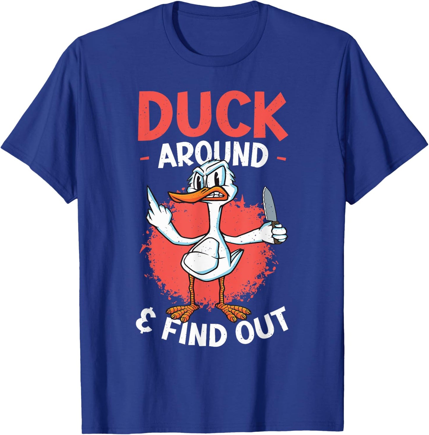 Funny Knife Duck Lover Sarcastic Duck T-Shirt - T-Shirt | Royal