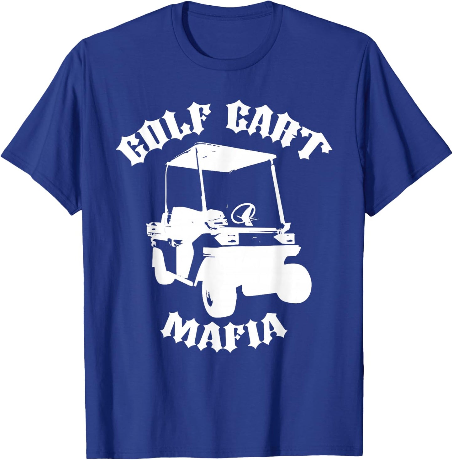 Golf Cart Mafia funny design T-Shirt - T-Shirt | Royal