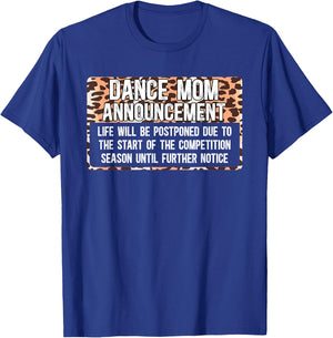Dance Mom Announcement Dancing Mom Of A Dancer Mother T-Shirt - T-Shirt | Royal