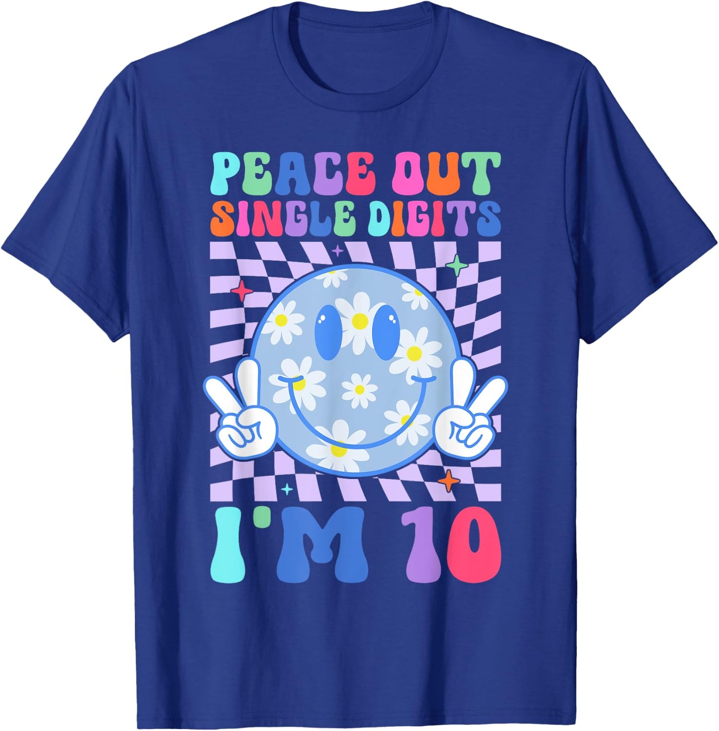 Peace Single Digits I'm 10 Smile Face For Birthday Girls T-Shirt - T-Shirt | Royal