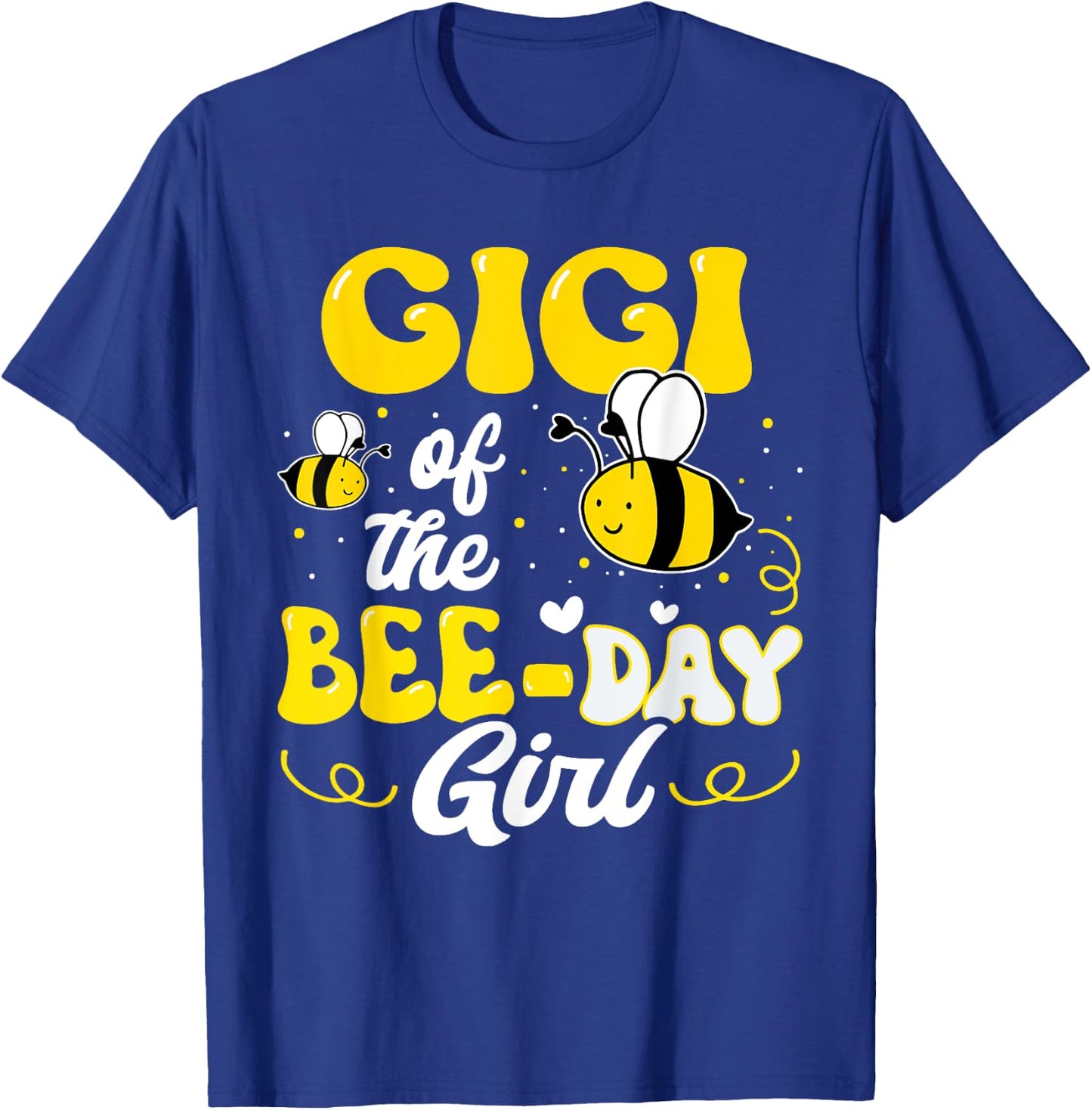 Gigi of The Bee Day Girl Bee Birthday Party Theme Groovy T-Shirt - T-Shirt | Royal