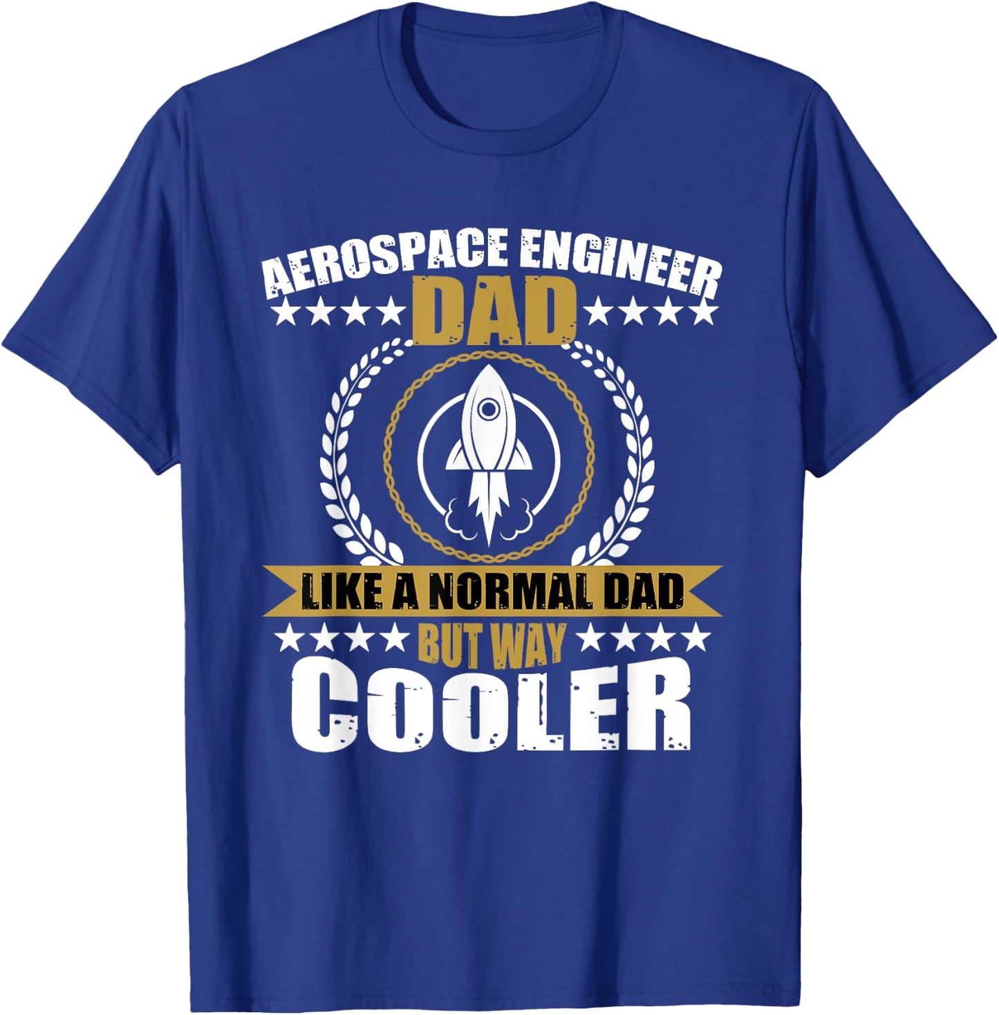 Aerospace Engineer Dad Design T-Shirt - T-Shirt | Royal