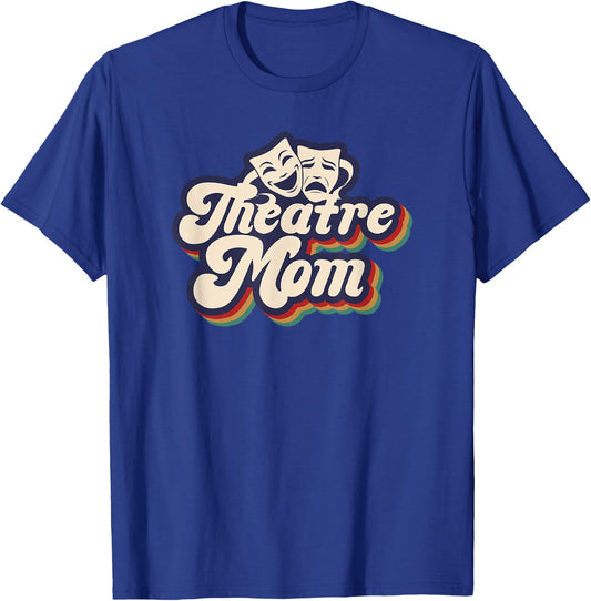 Theatre Mom Retro Theatre Actress Mom Theater Mother T-Shirt - T-Shirt | Royal