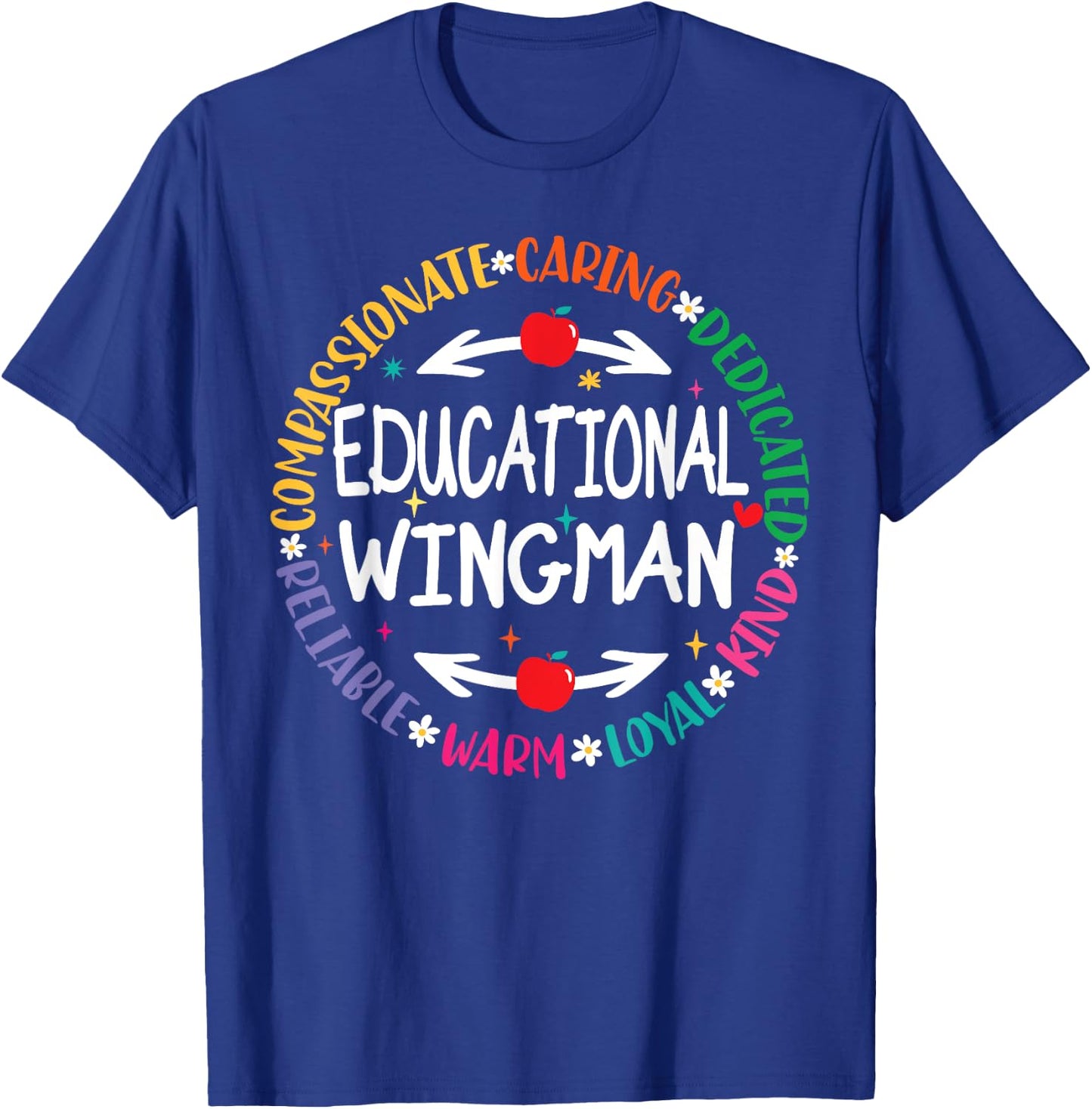 Educational Wingman Assistant Teaching a School Teacher Aide T-Shirt - T-Shirt | Royal