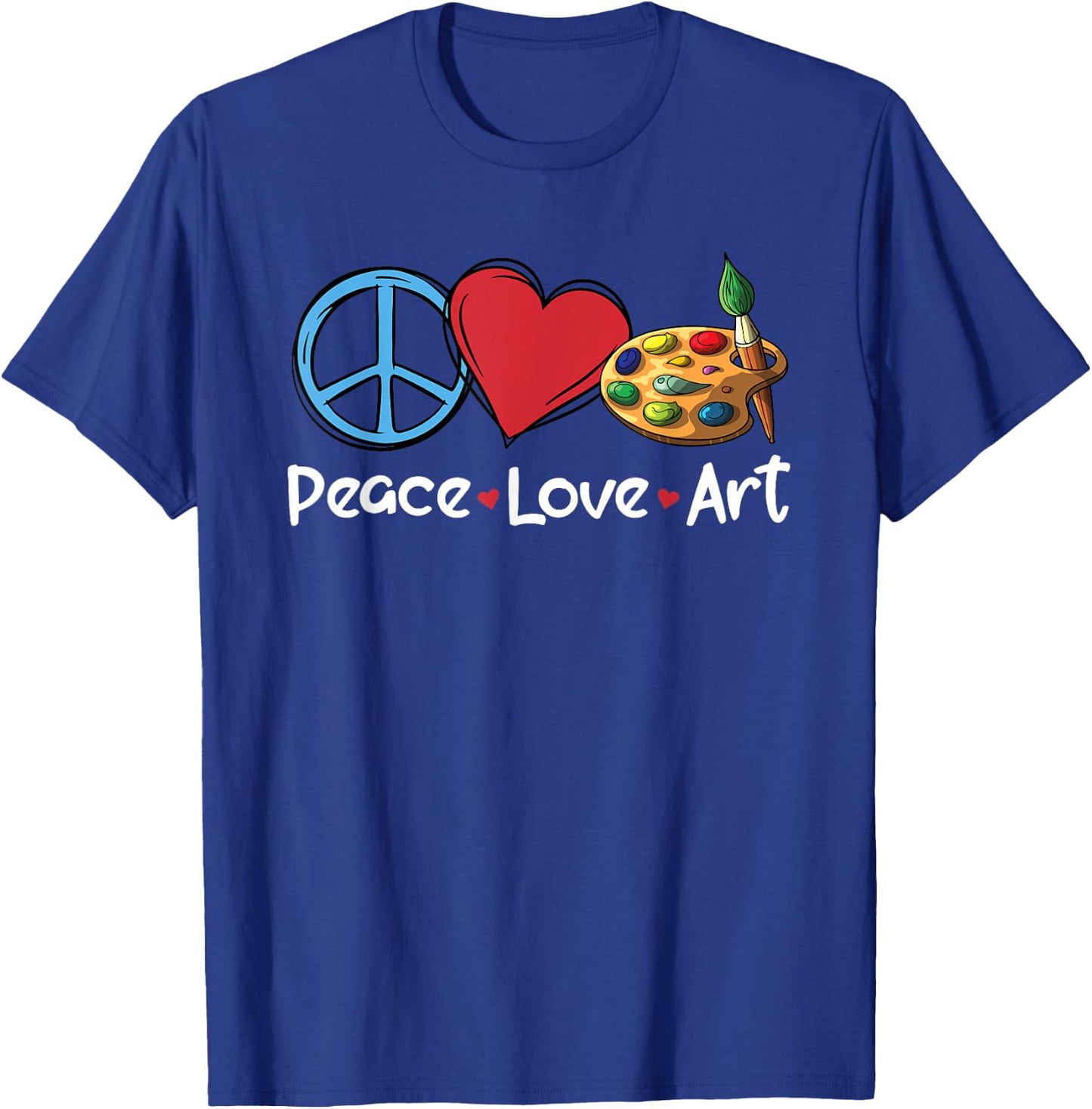 Peace Love Art Funny Artistic People Art Teacher Women T-Shirt - T-Shirt | Royal
