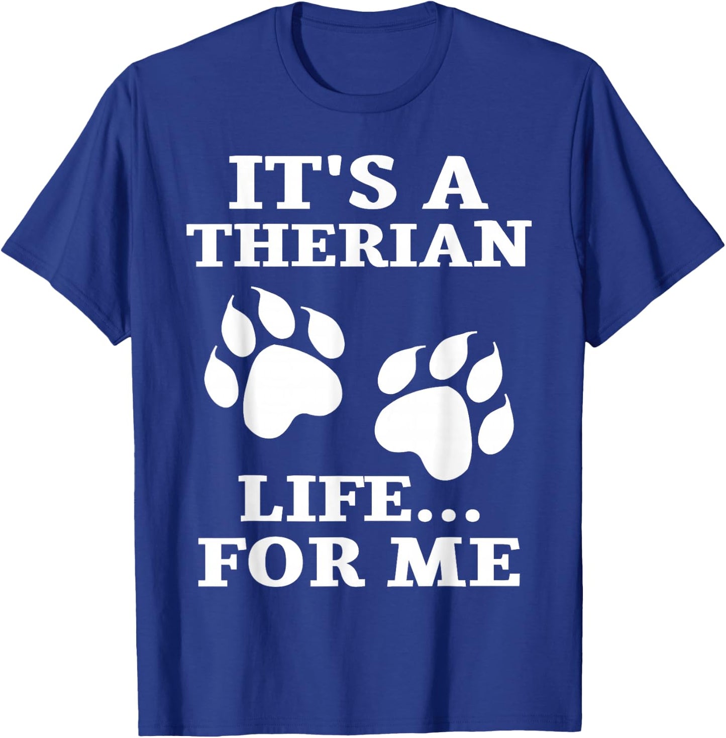 It's A Therian Life For Me Alter WolfKin Otherkin Therian T-Shirt - T-Shirt | Royal