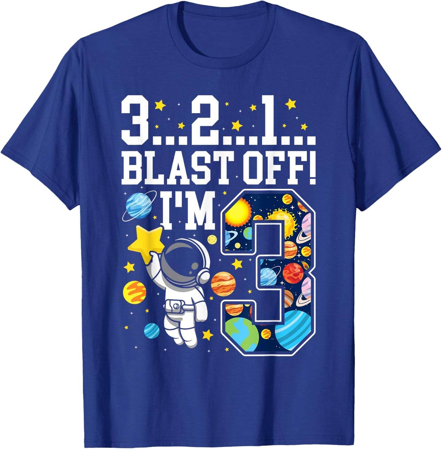 3...2...1... Blast Off! I'm 3 Space Birthday Party 3rd T-Shirt - T-Shirt | Royal