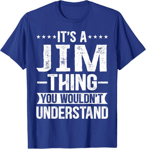 It's A Jim Thing You Wouldn't Understand Jim T-Shirt - T-Shirt | Royal