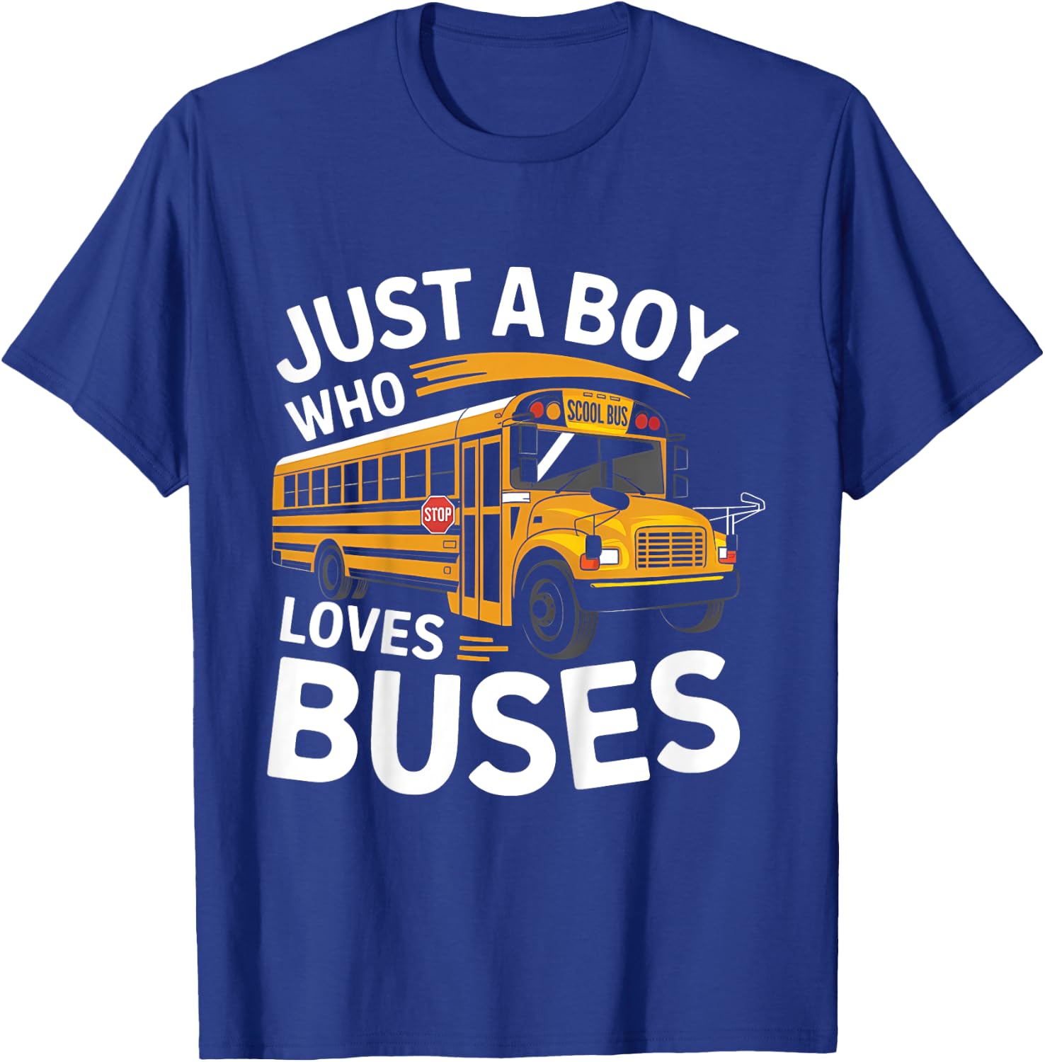 Kids School Bus Costume Just a Boy who loves Buses T-Shirt - T-Shirt | Royal