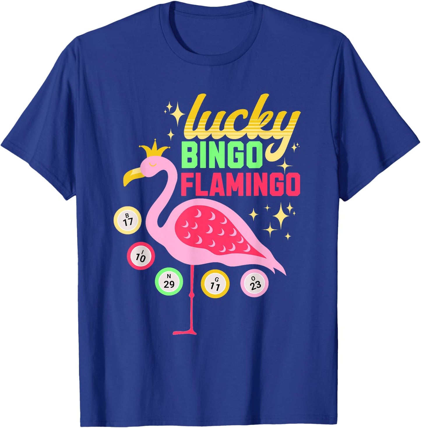 Bingo Lucky Flamingo Funny Bingo Player Lover Grandma Women T-Shirt - T-Shirt | Royal