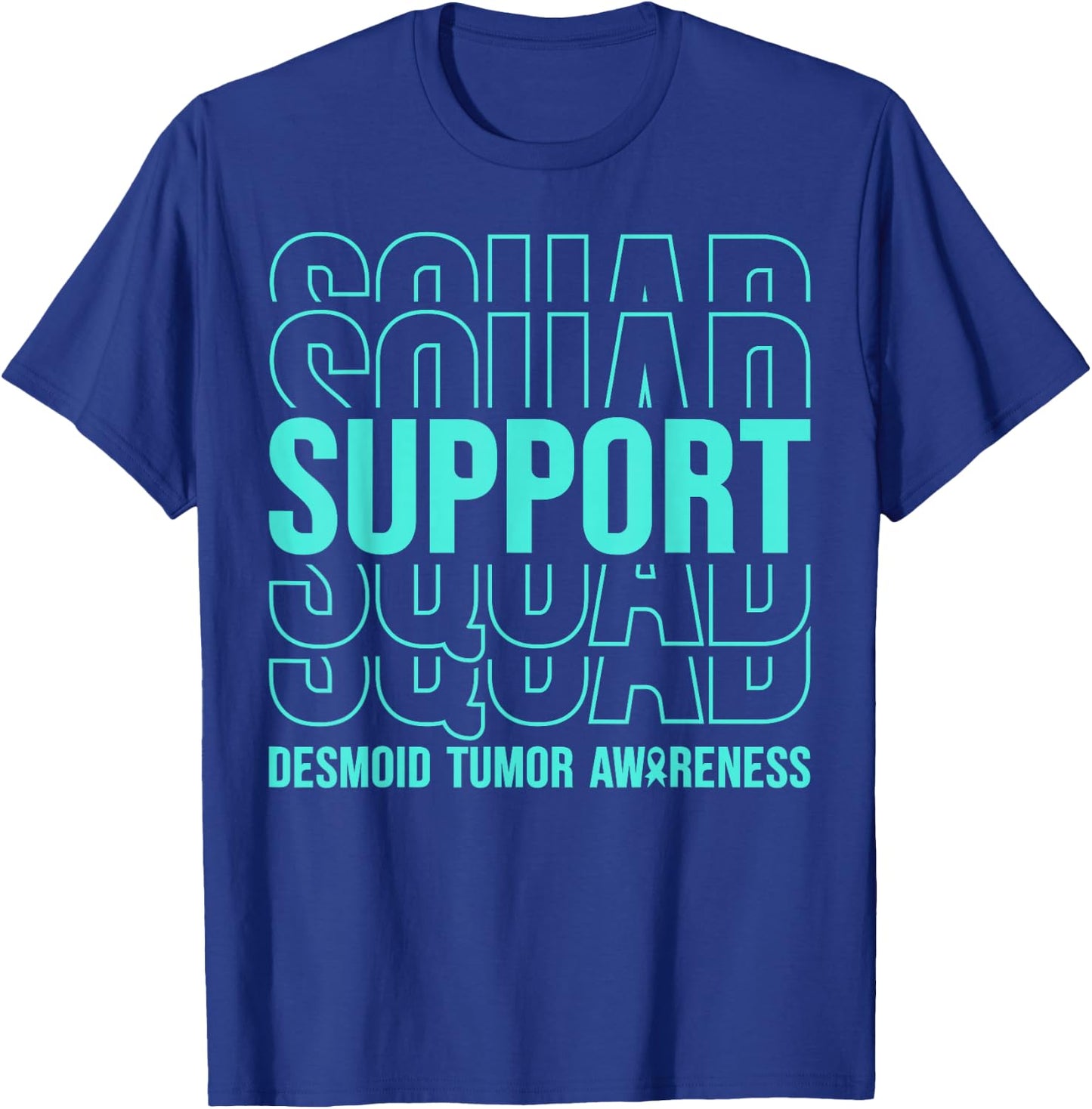 Desmoid Tumor Awareness Support Squad T-Shirt - T-Shirt | Royal