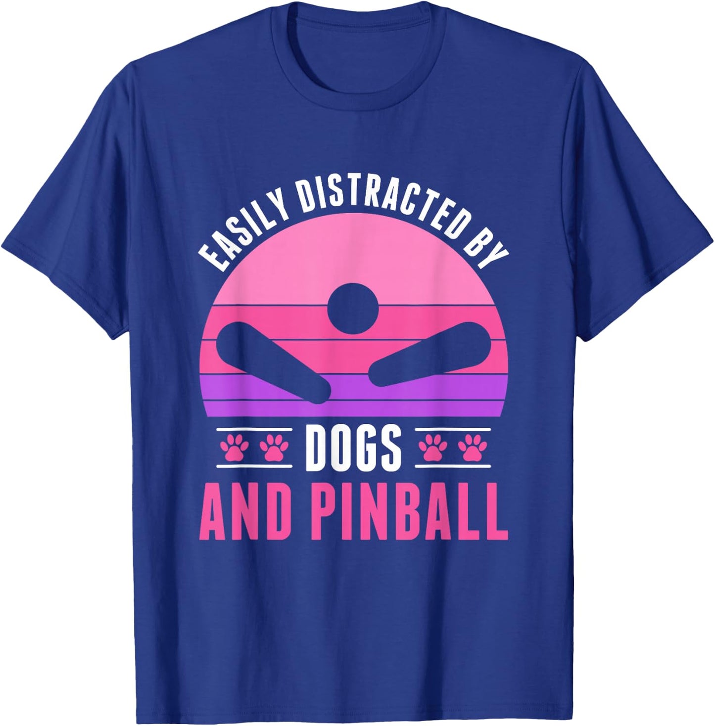 Easily Distracted by Pinball and Dogs Pinball Women Girls T-Shirt - T-Shirt | Royal