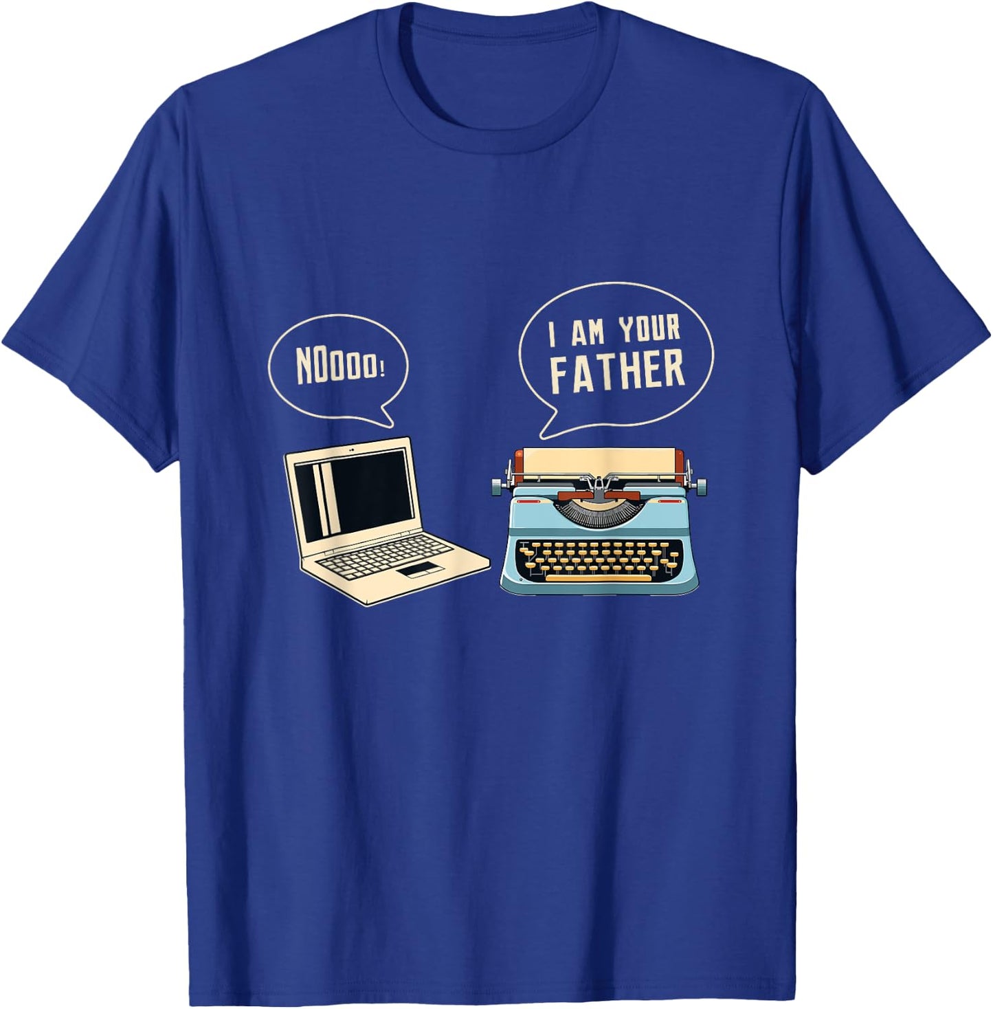 Computer Typewriter I Am Your Father Programmer Accessories T-Shirt - T-Shirt | Royal