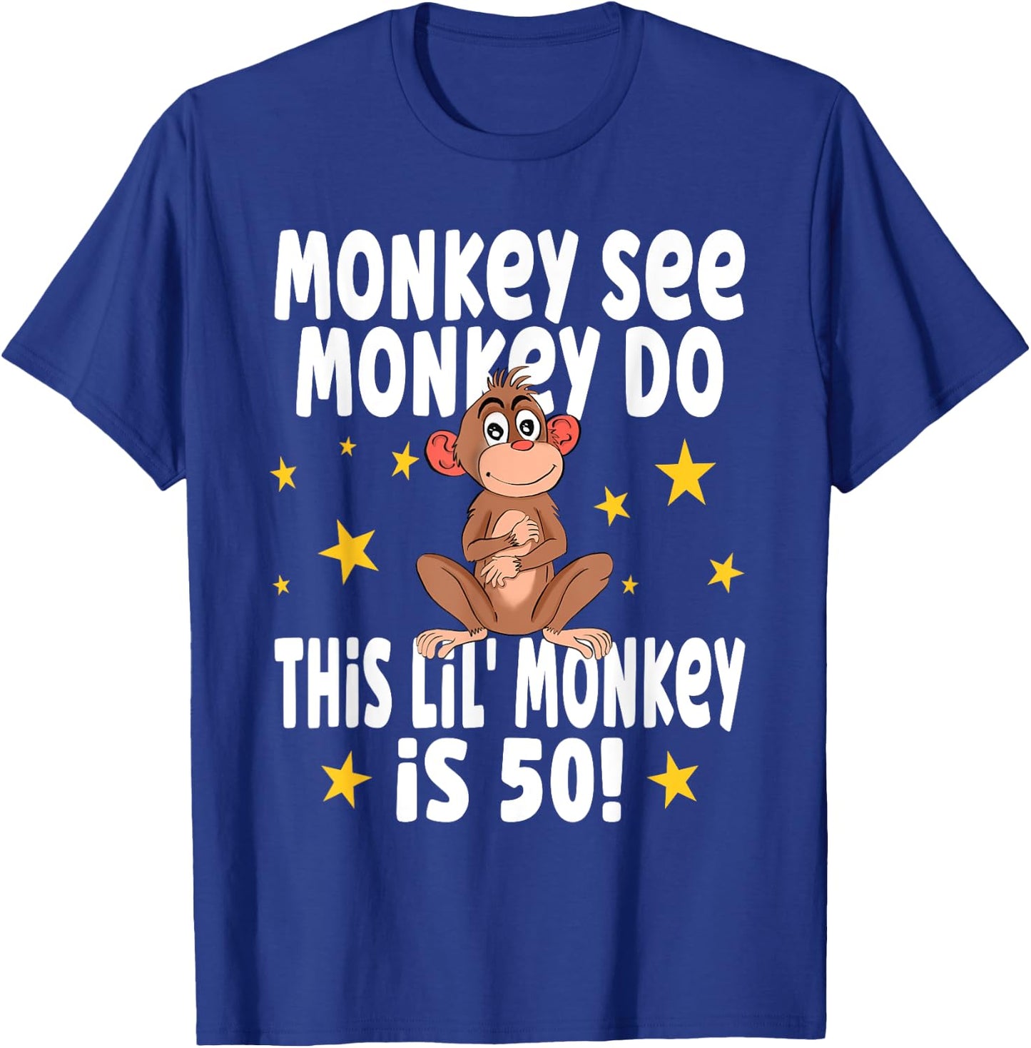 Monkey See Monkey Do 50 Year Old - 50th Birthday Party T-Shirt - T-Shirt | Royal
