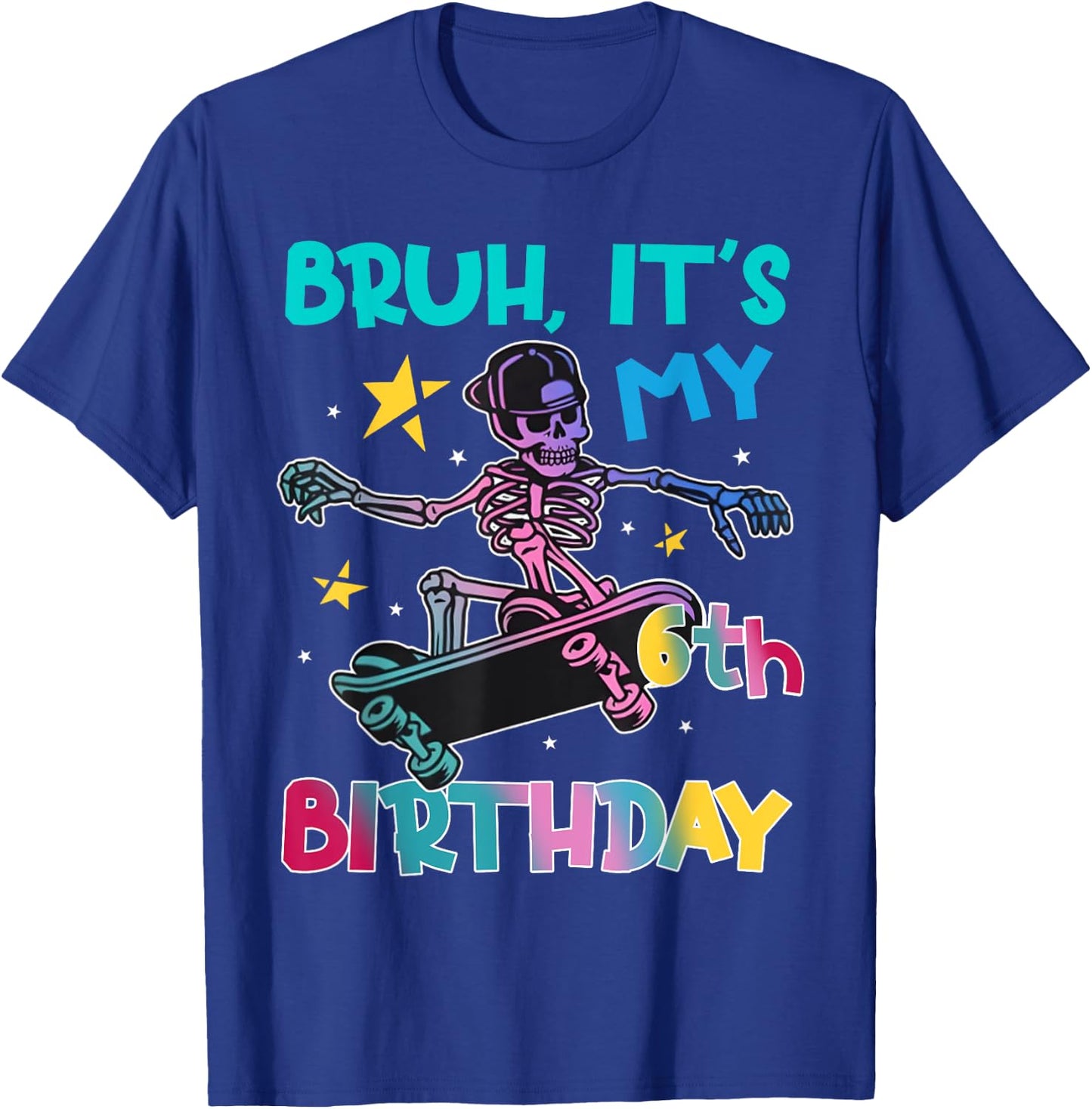 6th Birthday Skeleton Skateboard Skater Boys Kids 6 Year Old T-Shirt - T-Shirt | Royal