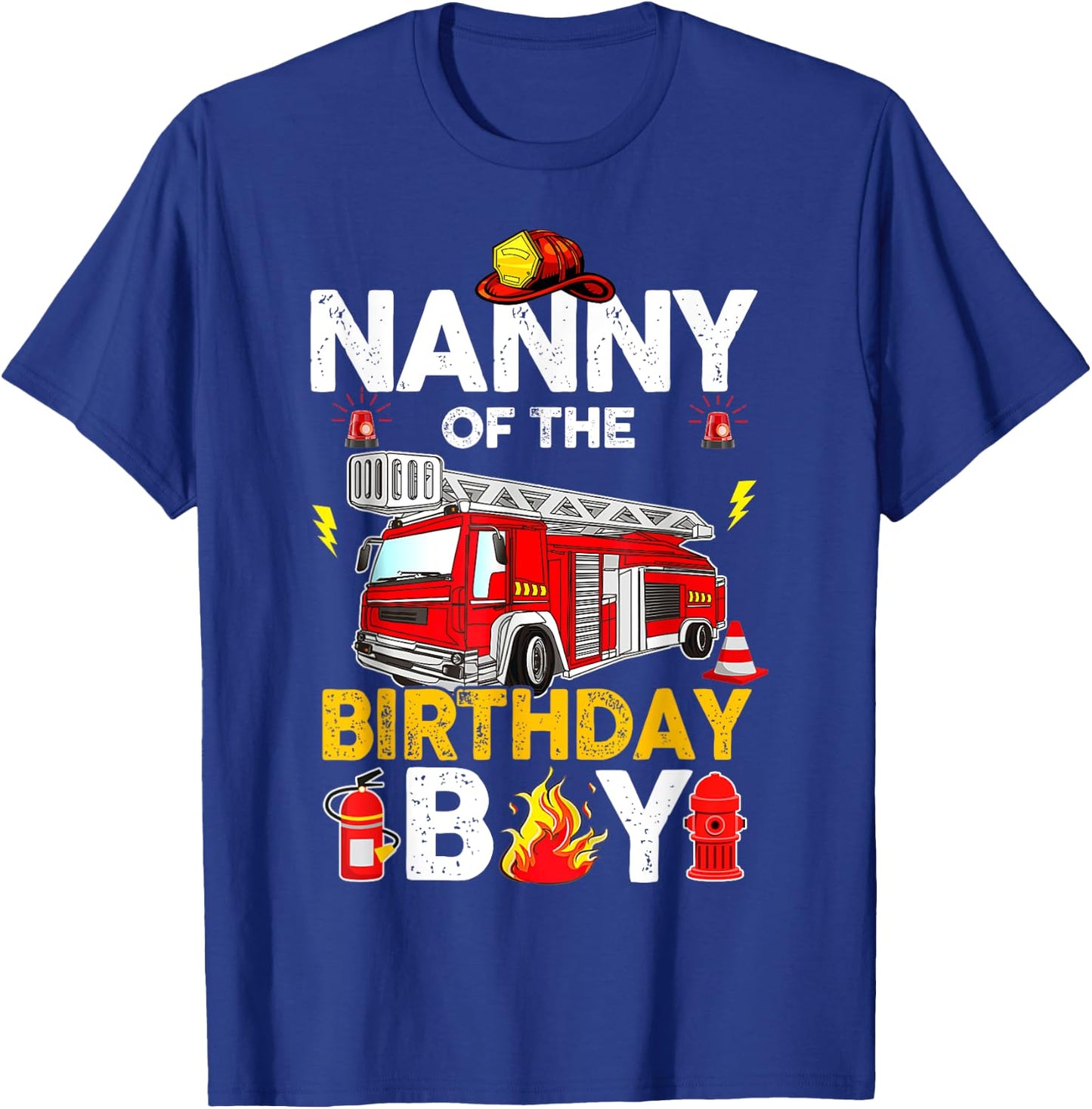 Nanny Of The Birthday Boy Fire Truck Firefighter Party T-Shirt - T-Shirt | Royal