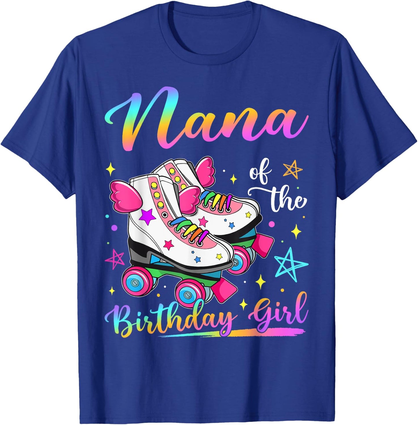 Nana Of The Birthday Girl Rolling Skate Family Matching T-Shirt - T-Shirt | Royal