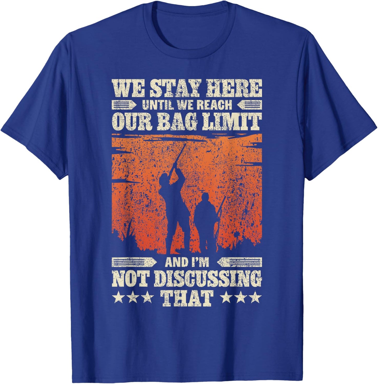 Dove Hunting Until We Reach The Bag Limit - Dove Hunter T-Shirt - T-Shirt | Royal