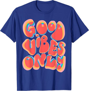 Good Vibes Only Trippy Vaporwave Techno Rave EDM Music Party T-Shirt - T-Shirt | Royal