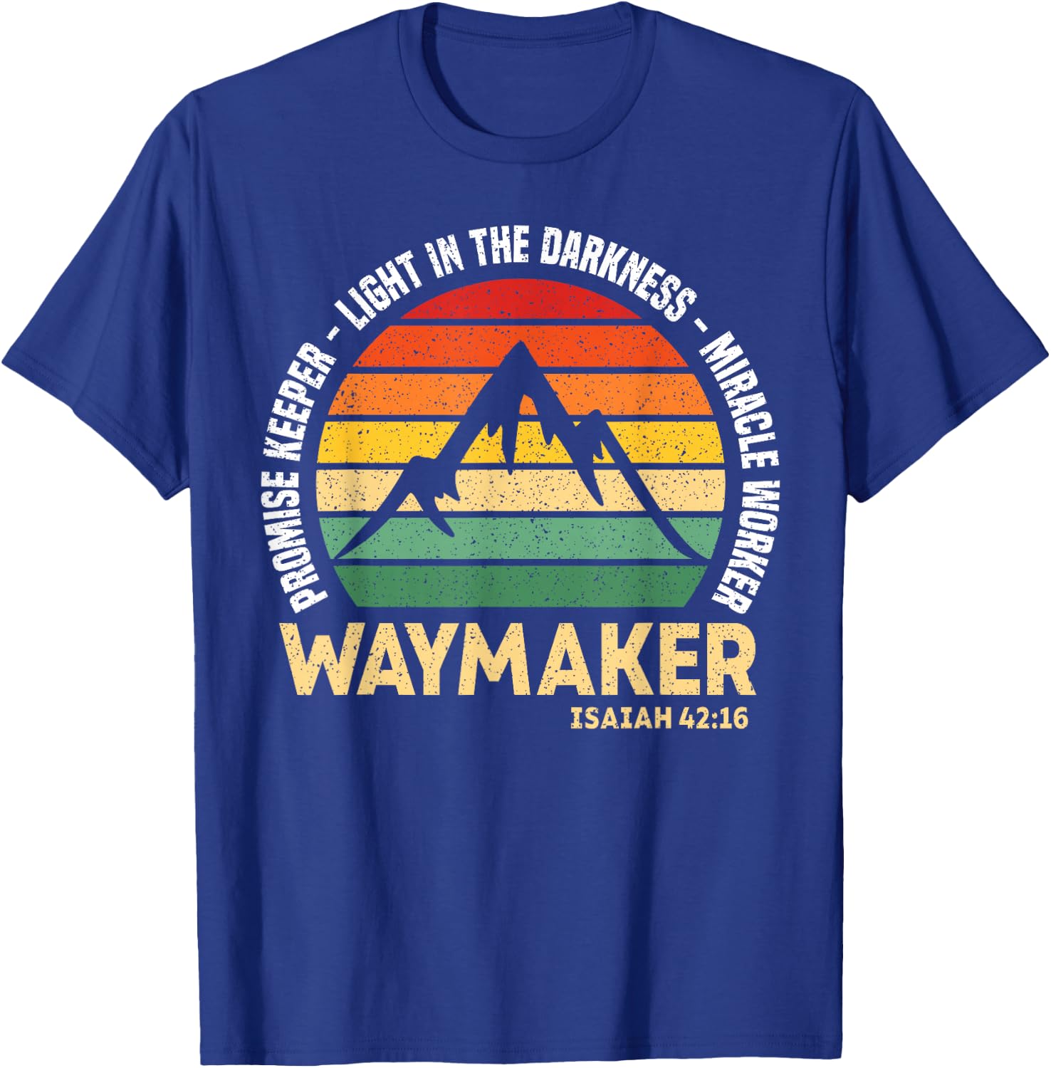 Waymaker Promise Keeper Miracle Worker Christian Believer T-Shirt - T-Shirt | Royal