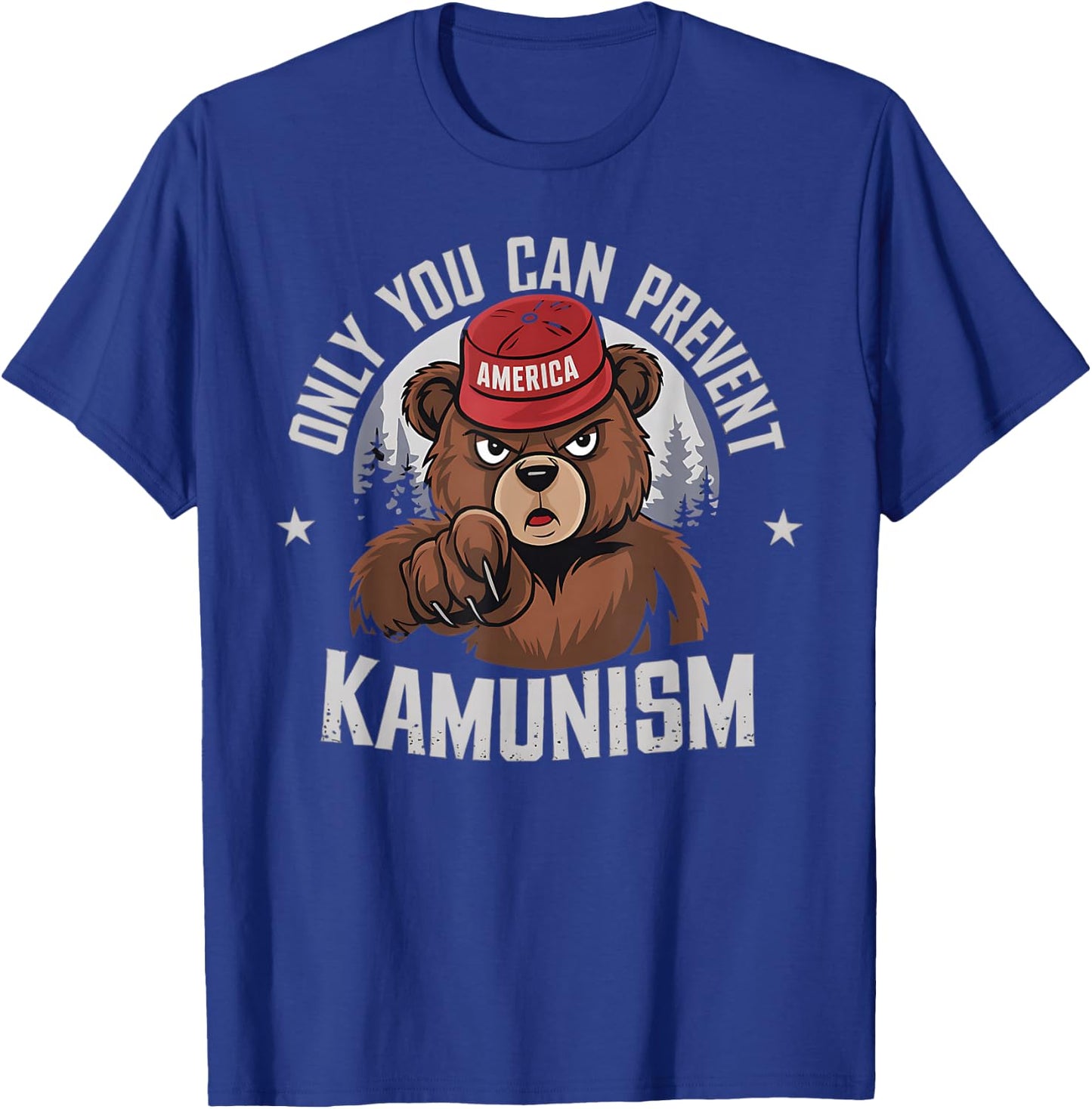 Only You Can Prevent Kamunism Communism Election Humor 2024 T-Shirt - T-Shirt | Royal