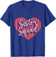 Sibling Sister Squad T-Shirt - T-Shirt | Royal