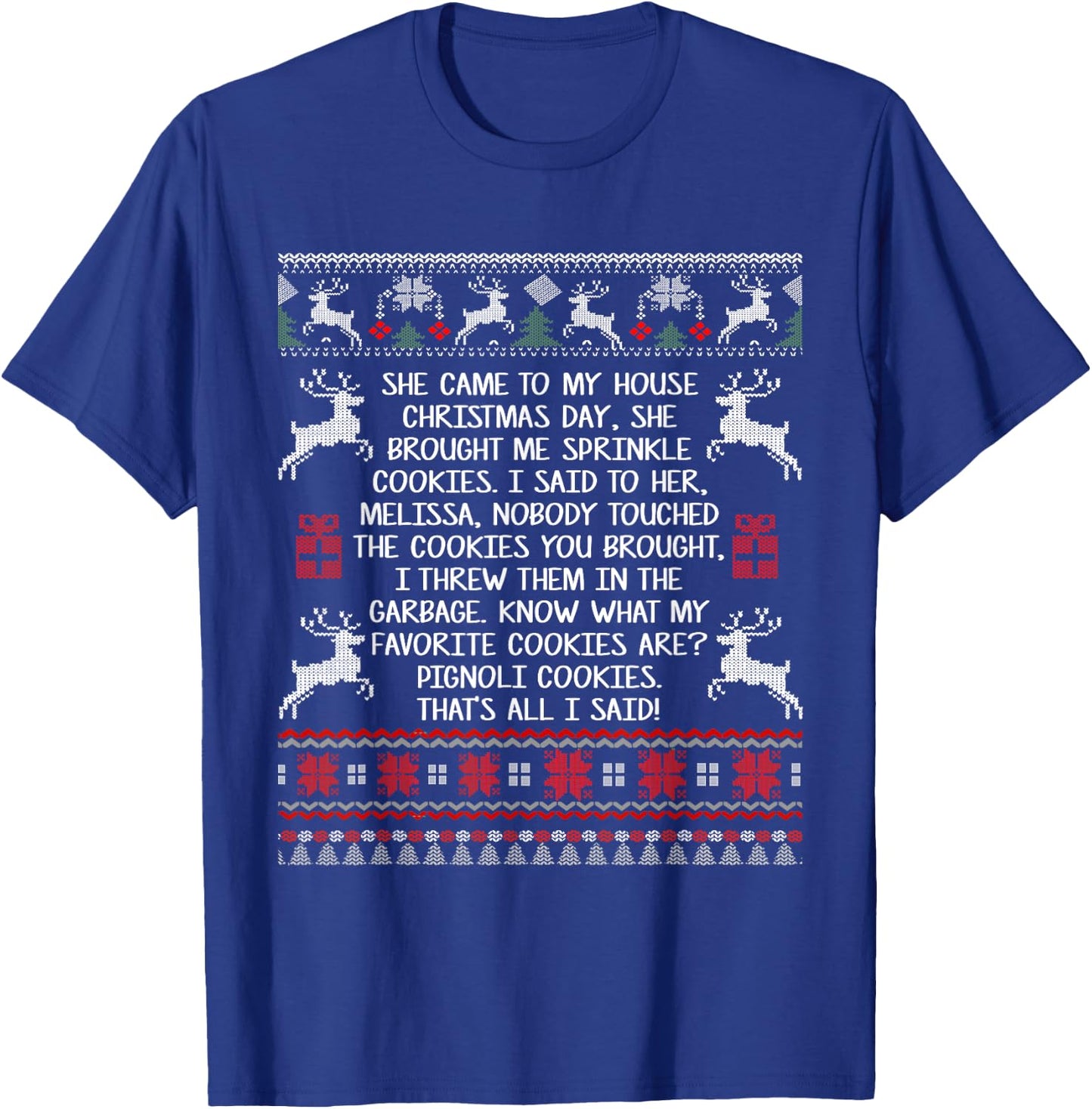 She Came To My House Christmas Day She Brought Me Sprinkle T-Shirt - T-Shirt | Royal