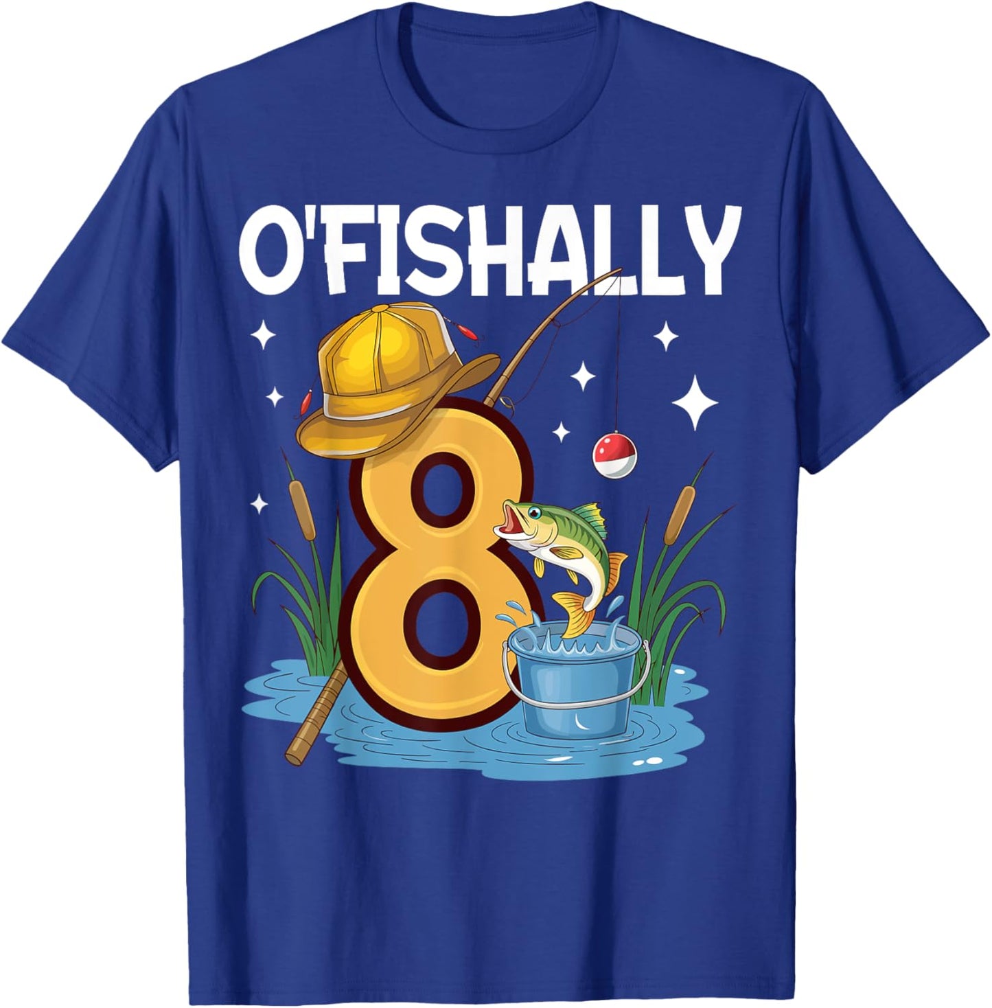 O'fishally 8 years old 8th Birthday Fishing T-Shirt - T-Shirt | Royal