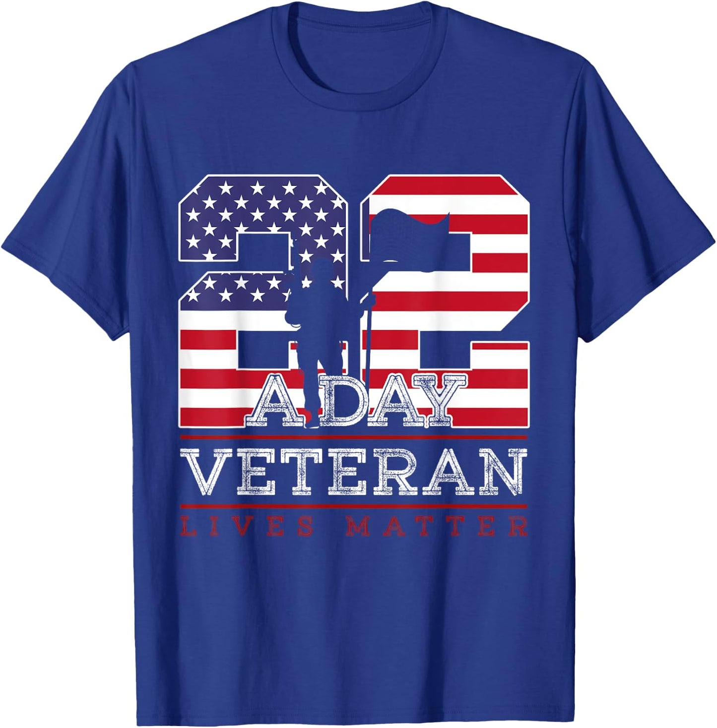 22 A Day Veteran Lives Matter Veterans Day T-Shirt - T-Shirt | Royal