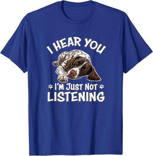 GSP Hunting Dog Hear You German Shorthaired Pointer T-Shirt - T-Shirt | Royal