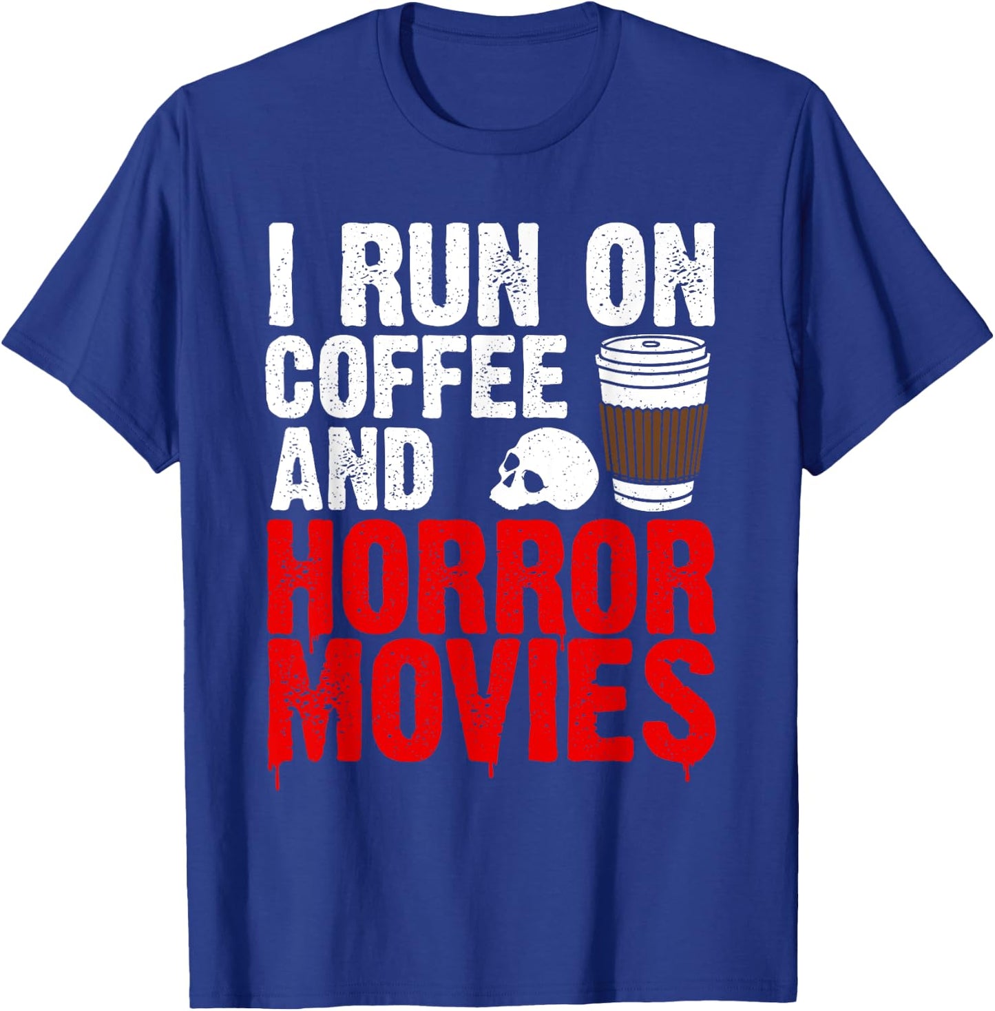Funny Horror Movie Art Women Coffee Horror Movies T-Shirt - T-Shirt | Royal