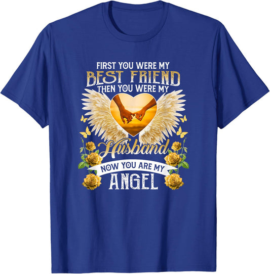 First you were my best friend, husband, angel T-Shirt - T-Shirt | Royal