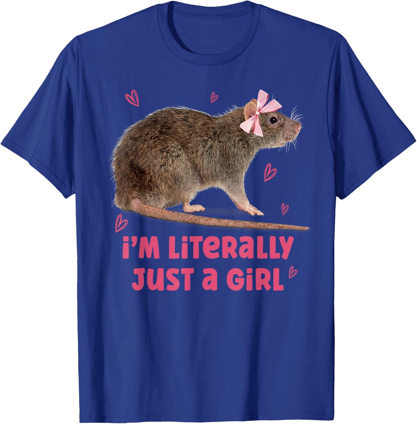 I'm Literally Just A Girl Funny Rat Pet Lover T-Shirt - T-Shirt | Royal