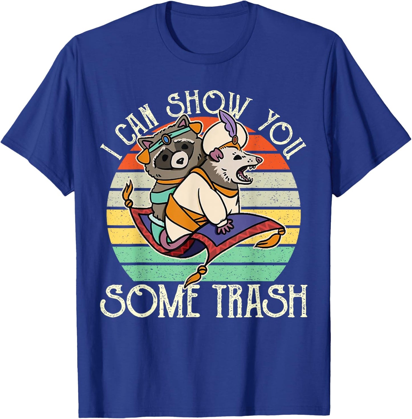 Vintage Possum Raccoon I Can Show You Some Trash T-Shirt - T-Shirt | Royal