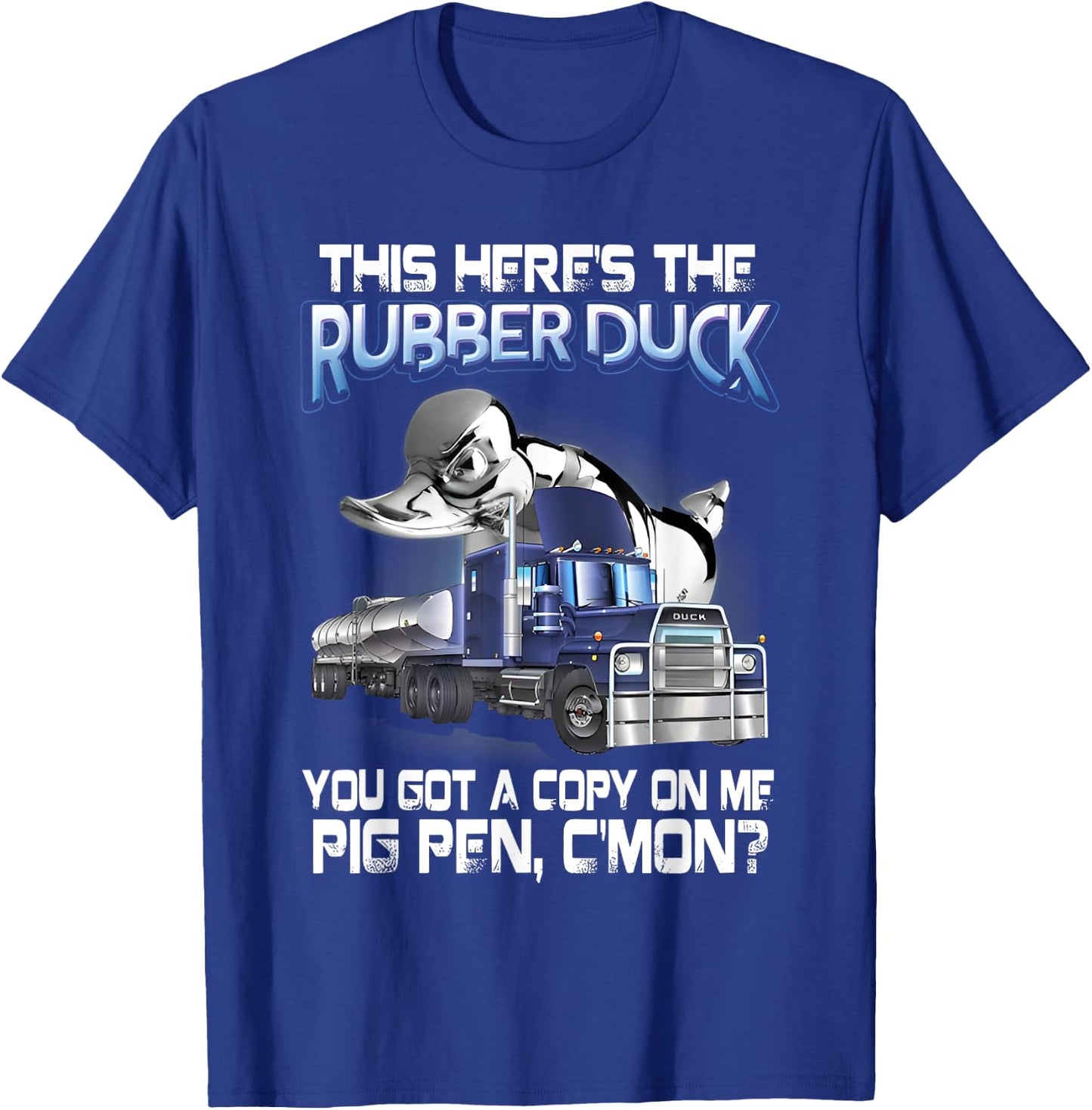 This Here's the Rubber Duck You Got a Copy on Me Pig Pen T-Shirt - T-Shirt | Royal