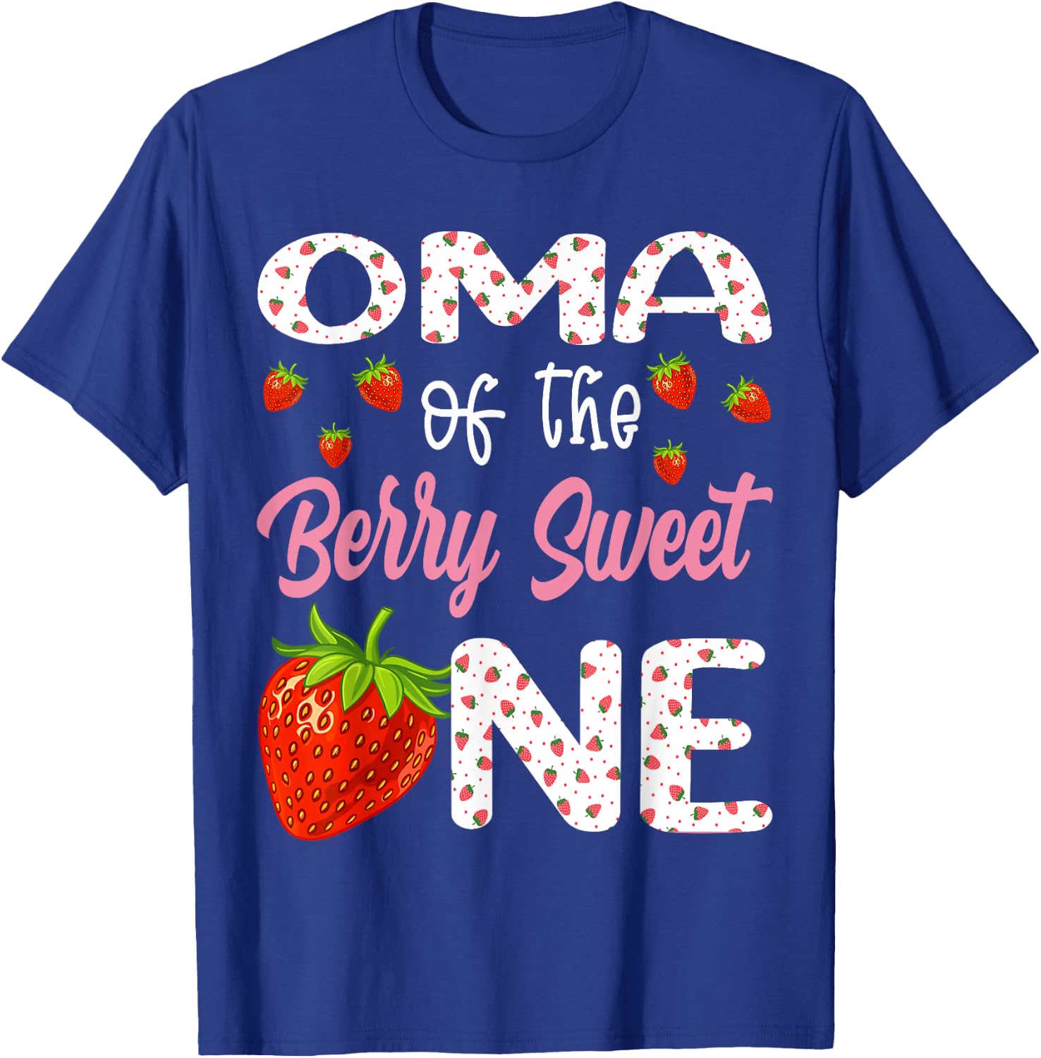 Oma Of The Berry Sweet One Strawberry First Birthday T-Shirt - T-Shirt | Royal