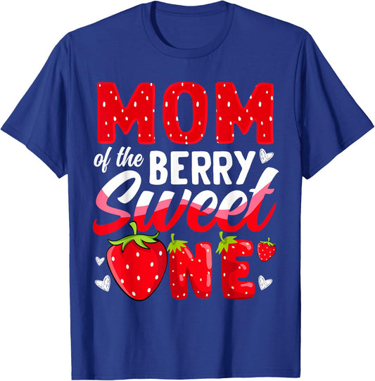 Mom Of The Berry Sweet One Strawberry 1st Birthday T-Shirt - T-Shirt | Royal